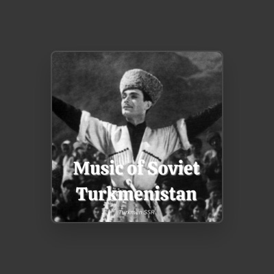 Listen to Turkmen SSR, watch music videos, read bio, see tour dates & more!