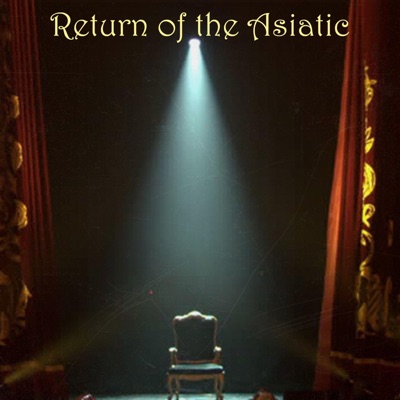 Return of the Asiatic (feat. Supastition) - Single