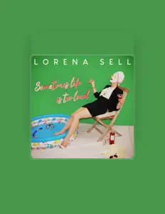 Ascolta Lorena Sell, guarda video musicali, leggi la biografia, vedi le date del tour & altro!