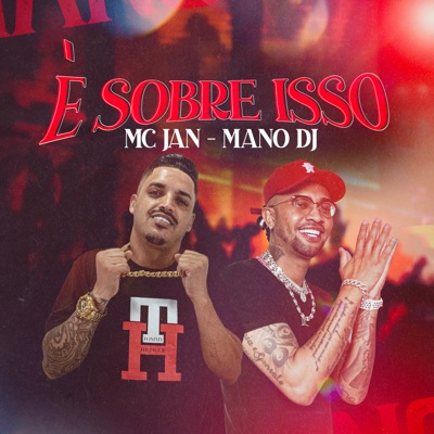 É Sobre Isso (feat. Mano DJ) - Single