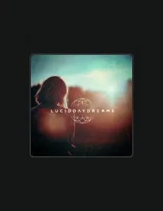 Listen to Lucid Daydreams, watch music videos, read bio, see tour dates & more!