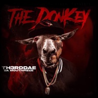 The Donkey - Th3rddae da mouthpiece