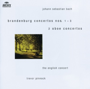 Bach: Brandenburg Concertos Nos. 1 - 3