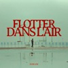 Flotter Dans L'air - Single