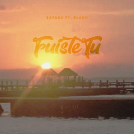 Fuiste Tu (feat. Blagh) $AFAD0