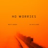 No Worries (feat. Ru Williams) - Single