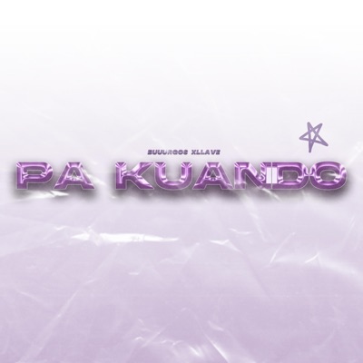 pa kuando? (feat. XLLAVE) - Single