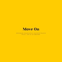 Move On (feat. SUPERTOUCH & Eric Diamond) - Single - Keenan Charles