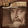 The Last Cowboy - Ed Bruce