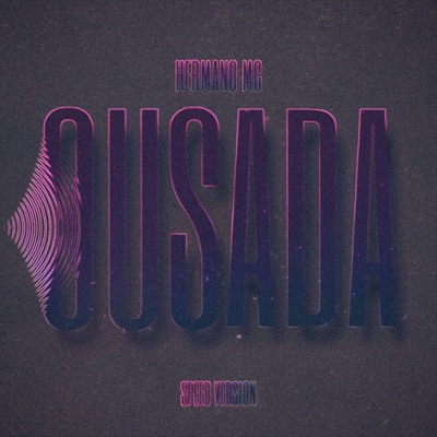 Ousada Speed Version - Single