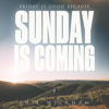 Sunday Is Coming - Phil Wickham new Song