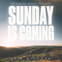 Sunday Is Coming - Phil Wickham Cover Art
