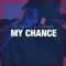 My Chance (feat. TxReek) artwork