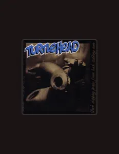 Dengarkan Turtlehead, tonton video musik, baca bio, lihat tanggal tur & lainnya!