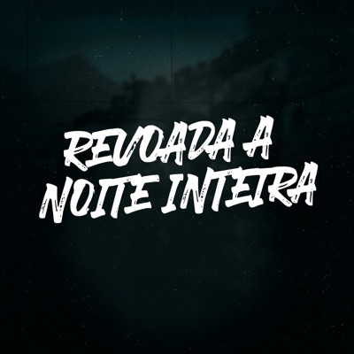 Revoada a Noite Inteira (feat. Mc JT) - Single