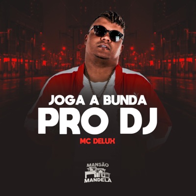 Joga a Bunda pro Dj - Single