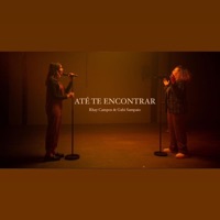 Até Te Encontrar - Single - Rhay Campos & Gabi Sampaio