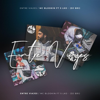 Entre Viajes (feat. S Loko & Dj Bri Brignorta) - Single