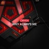 Why Always Me - Single