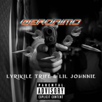 Geronimo (feat. Lil Johnnie) - Single - Lyrikile Trife