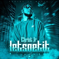 LetsGetIt - Christ Jr