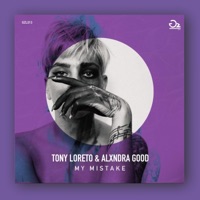 My Mistake - Single - Tony Loreto & Alxndra Good