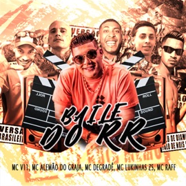 Baile do Rr MC Alemão do Graja, MC V11, MC Degradê, MC Raff & MC LUKINHAS ZS