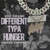 Different Typa Hunger (feat. Sonny Capone) - Single