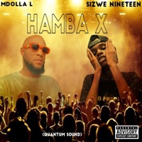 Hamba X (feat. Sizwe Nineteen) [Radio Edit] - Single - Mdolla L