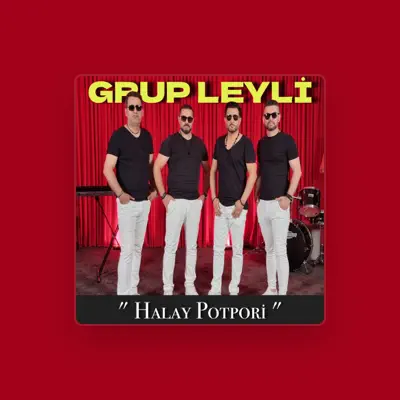 Listen to Grup Leyli, watch music videos, read bio, see tour dates & more!