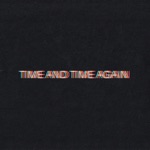 Bob Moses - Time and Time Again