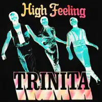 High Feeling — TRINITA
