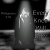 Every Knee Will (Bow) - Single