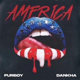 America Furboy & Dankha