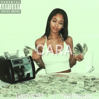 Cara (feat. Shaggy Scony & YoSoyFabulous) - Single