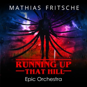 Running Up That Hill (Epic Orchestra) - Single