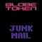 Junk Mail - Globe Token lyrics
