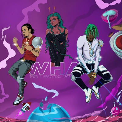 What Do I Gotta Do (feat. C DA Youngin) - Single