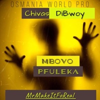 Mbovo Pfuleka - Single - CHIVAS DiBWOY