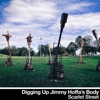 Digging Up Jimmy Hoffa's Body - Single