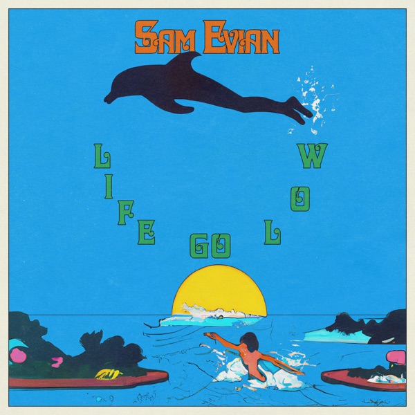 Life Go Low - Single - Sam Evian