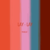 Lay - Lay (Remix) artwork