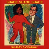 Shirley & Company - Shame, Shame, Shame