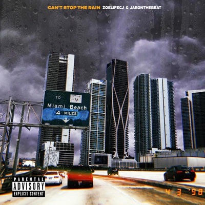 Can't Stop the Rain (feat. JaeOnTheBeat) - Single