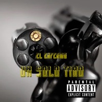 Un Solo Tiro - Single - El Enfermo