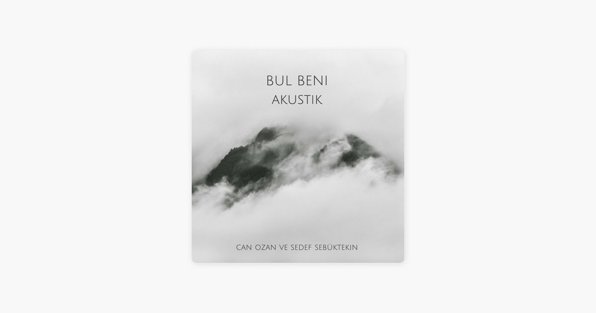 Bul Beni (Akustik) - Song by Canozan & Sedef Sebüktekin - Apple Music