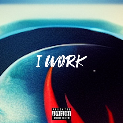 I Work - EP