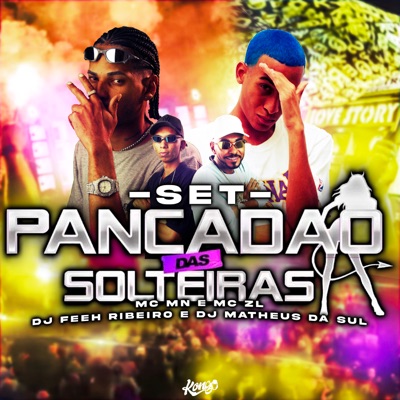 Set Pancadão das Solteiras (feat. MC ZL) - Single