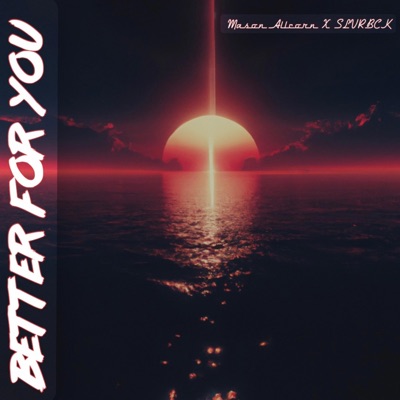 Better For You - Single