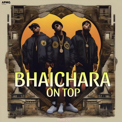 BHAICHARA ON TOP (Prod. by Abhay Rajput) - Single